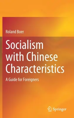 Socialismo con características chinas: Guía para extranjeros - Socialism with Chinese Characteristics: A Guide for Foreigners