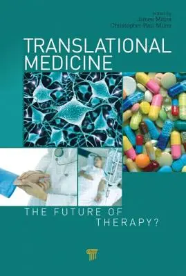 Medicina traslacional: ¿El futuro de la terapia? - Translational Medicine: The Future of Therapy?