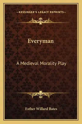 Everyman: Una obra moral medieval - Everyman: A Medieval Morality Play