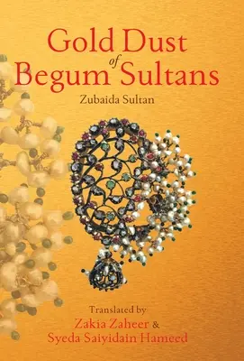 Polvo de oro de Begum Sultans - Gold Dust of Begum Sultans