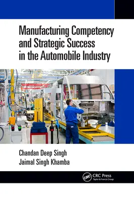 Competencia de fabricación y éxito estratégico en la industria del automóvil - Manufacturing Competency and Strategic Success in the Automobile Industry