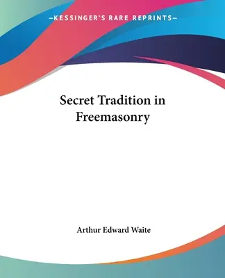 La Tradición Secreta en la Francmasonería - Secret Tradition in Freemasonry