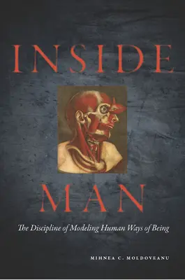 Inside Man: La disciplina de modelar el modo de ser humano - Inside Man: The Discipline of Modeling Human Ways of Being