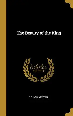 La belleza del Rey - The Beauty of the King