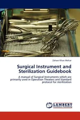 Guía de esterilización e instrumental quirúrgico - Surgical Instrument and Sterilization Guidebook