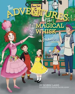 Las aventuras del batidor mágico en Francia - The Adventures of the Magical Whisk in France