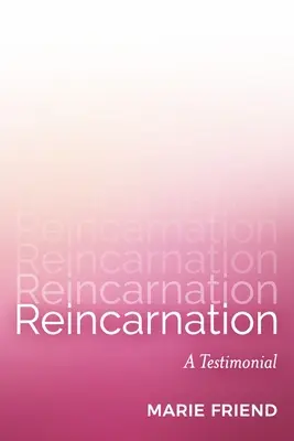 La reencarnación: Un testimonio - Reincarnation: A Testimonial