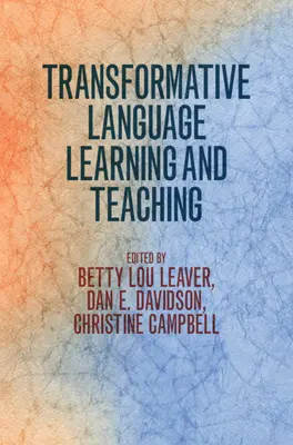 Aprendizaje y enseñanza transformadores de idiomas - Transformative Language Learning and Teaching