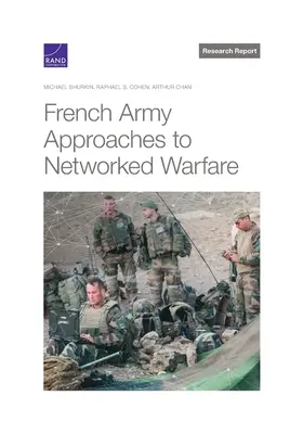 Enfoques del ejército francés sobre la guerra en red - French Army Approaches to Networked Warfare