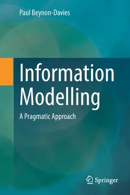 Modelización de la información: A Pragmatic Approach - Information Modelling: A Pragmatic Approach