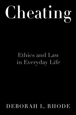 Hacer trampas: Ética en la vida cotidiana - Cheating: Ethics in Everyday Life