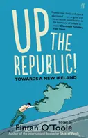 ¡Arriba la República! - Hacia una nueva Irlanda - Up the Republic! - Towards a New Ireland