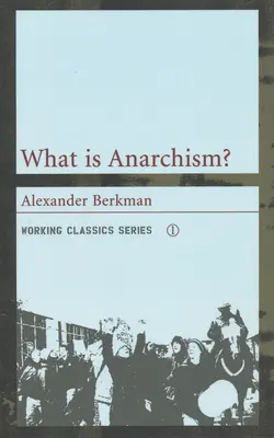 ¿Qué es el anarquismo? - What Is Anarchism?