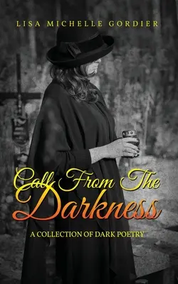 Llamada desde la oscuridad: Una colección de poesía oscura - Call From the Darkness: A Collection of Dark Poetry