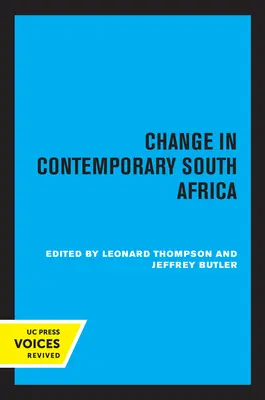 Cambio en la Sudáfrica contemporánea: Volumen 17 - Change in Contemporary South Africa: Volume 17