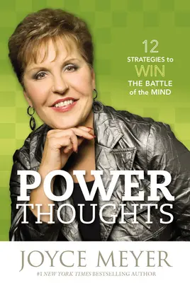 Pensamientos Poderosos: 12 estrategias para ganar la batalla de la mente - Power Thoughts: 12 Strategies to Win the Battle of the Mind