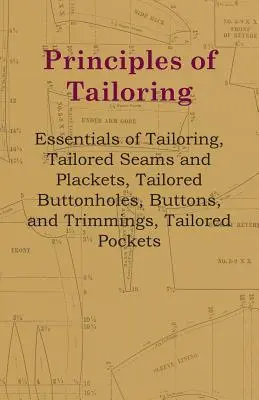 Principios de sastrería - Lo esencial de la sastrería, Costuras y tapeta a medida, Ojales, botones y pasamanería a medida, Bolsillos a medida - Principles of Tailoring - Essentials of Tailoring, Tailored Seams and Plackets, Tailored Buttonholes, Buttons, and Trimmings, Tailored Pockets