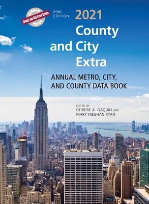 County and City Extra 2021: Libro anual de datos de metrópolis, ciudades y condados - County and City Extra 2021: Annual Metro, City, and County Data Book