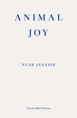 Alegría Animal: Un libro de risa y reanimación - Animal Joy: A Book of Laughter and Resuscitation