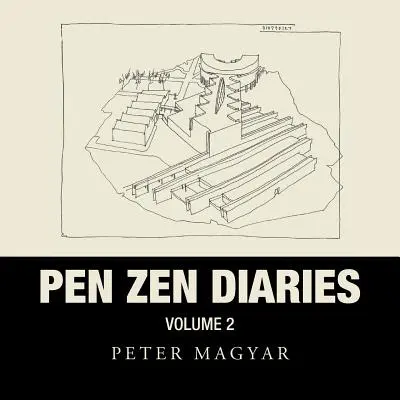 Diarios Pen Zen: Volumen Dos - Pen Zen Diaries: Volume Two