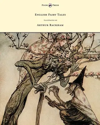 Cuentos de hadas ingleses - Ilustrados por Arthur Rackham - English Fairy Tales - Illustrated by Arthur Rackham