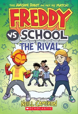 Freddy contra la escuela: El Rival (Freddy vs. School Libro #2) - Freddy vs. School: The Rival (Freddy vs. School Book #2)