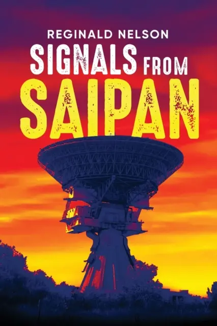 Señales desde Saipán - Signals From Saipan