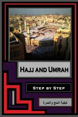 Hayy y Umrah - Paso a Paso - Hajj and Umrah - Step by Step