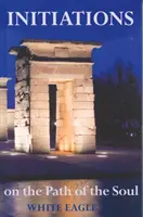 Iniciaciones en el Camino del Alma - Initiations on the Path of the Soul