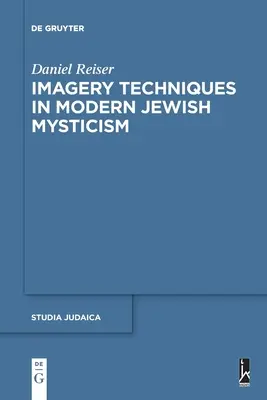 Técnicas de imaginería en la mística judía moderna - Imagery Techniques in Modern Jewish Mysticism