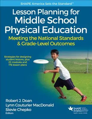 Planificación de clases de educación física en secundaria: Cumplimiento de los estándares nacionales y resultados de nivel de grado - Lesson Planning for Middle School Physical Education: Meeting the National Standards & Grade-Level Outcomes