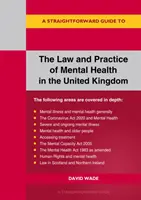 Ley y práctica de la salud mental en el Reino Unido: una guía sencilla - Law And Practice Of Mental Health In The Uk - A Straightforward Guide