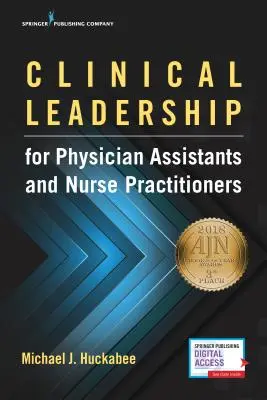 Liderazgo clínico para asistentes médicos y profesionales de enfermería - Clinical Leadership for Physician Assistants and Nurse Practitioners