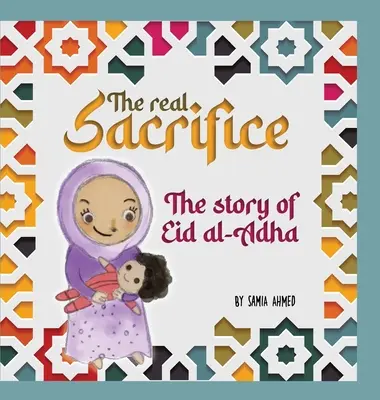 El verdadero sacrificio: La historia de Eid al-Adha - The Real Sacrifice: The Story of Eid al-Adha