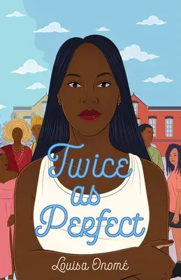 Dos veces perfecto - Twice as Perfect