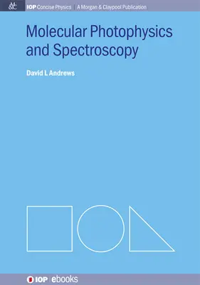 Molecular Photophysics and Spectroscopy (Fotofísica y espectroscopia molecular) - Molecular Photophysics and Spectroscopy