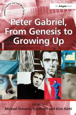 Peter Gabriel, de Génesis a Growing Up - Peter Gabriel, from Genesis to Growing Up