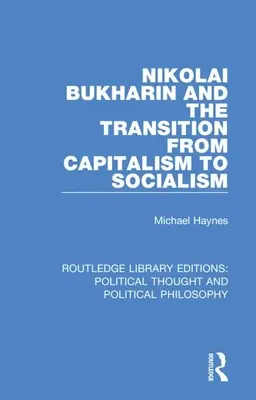 Nikolai Bujarin y la transición del capitalismo al socialismo - Nikolai Bukharin and the Transition from Capitalism to Socialism