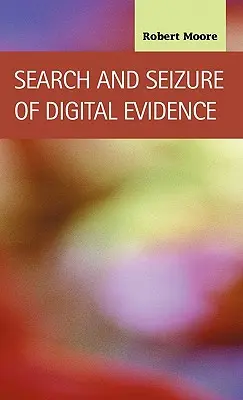 Búsqueda e incautación de pruebas digitales - Search and Seizure of Digital Evidence