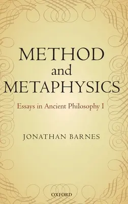 Método y metafísica: Ensayos de filosofía antigua I - Method and Metaphysics: Essays in Ancient Philosophy I