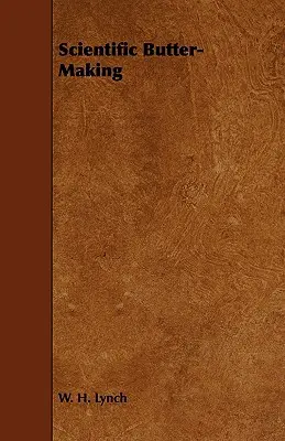 Elaboración científica de la mantequilla - Scientific Butter-Making