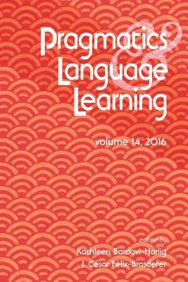 Pragmática y aprendizaje de lenguas Volumen 14 - Pragmatics and Language Learning Volume 14