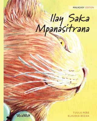 Ilay Saka Mpanasitrana: Edición malgache de El gato sanador - Ilay Saka Mpanasitrana: Malagasy Edition of The Healer Cat