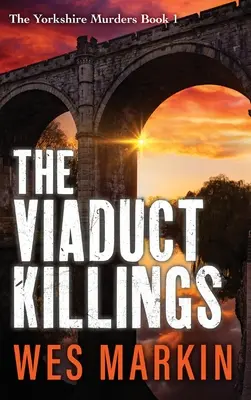 Los asesinatos del viaducto - The Viaduct Killings