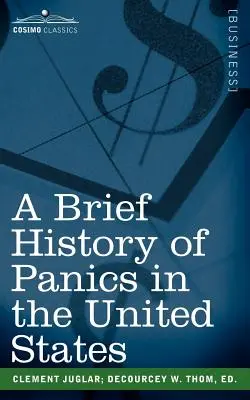 Breve historia de los pánicos en Estados Unidos - A Brief History of Panics in the United States