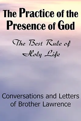 La práctica de la presencia de Dios - The Practice of the Presence of God