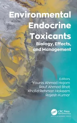 Environmental Endocrine Toxicants: Biología, efectos y gestión - Environmental Endocrine Toxicants: Biology, Effects, and Management