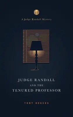El juez Randall y el profesor titular - Judge Randall And The Tenured Professor