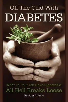 Fuera de la Red con Diabetes - Off The Grid With Diabetes