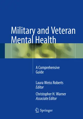 Salud mental de militares y veteranos: Una guía completa - Military and Veteran Mental Health: A Comprehensive Guide